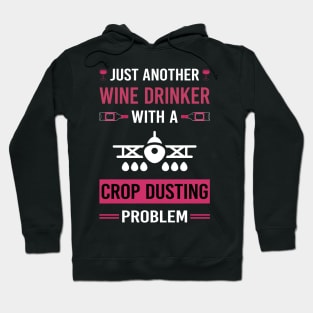 Wine Drinker Crop Dusting Duster Cropdusting Hoodie